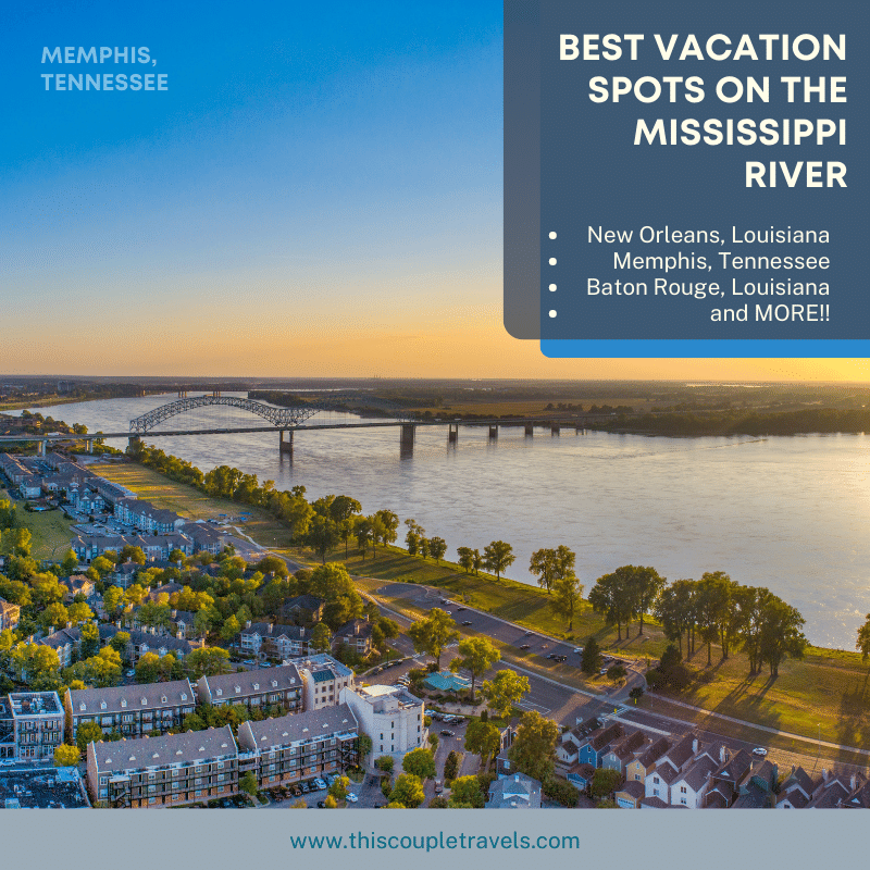 Best Vacation Spots on the Mississippi River