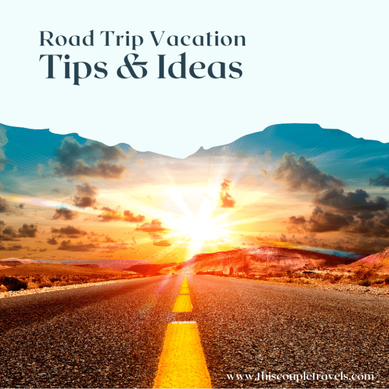 The Ultimate Guide to Road Trip Vacations