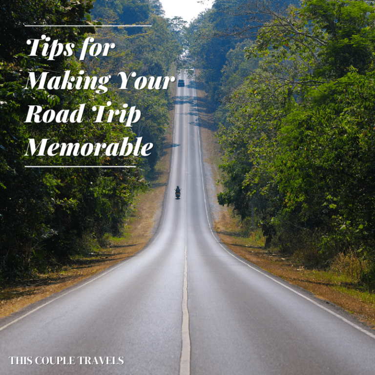 Tips for Making Your Road Trip Memorable
