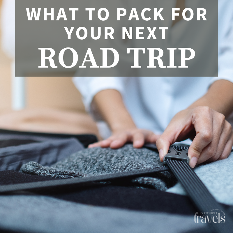 What to Pack for Your Next Road Trip